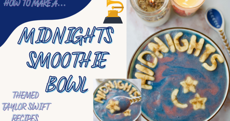 How to Make a Midnights Album Smoothie Bowl